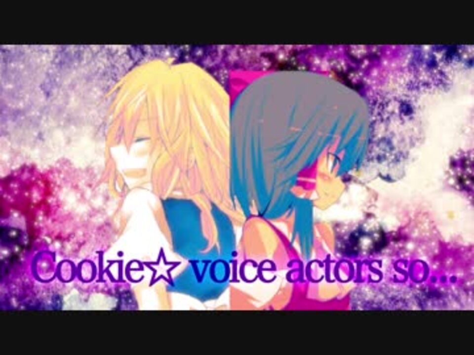 Cookie☆ voice actors so....mp4