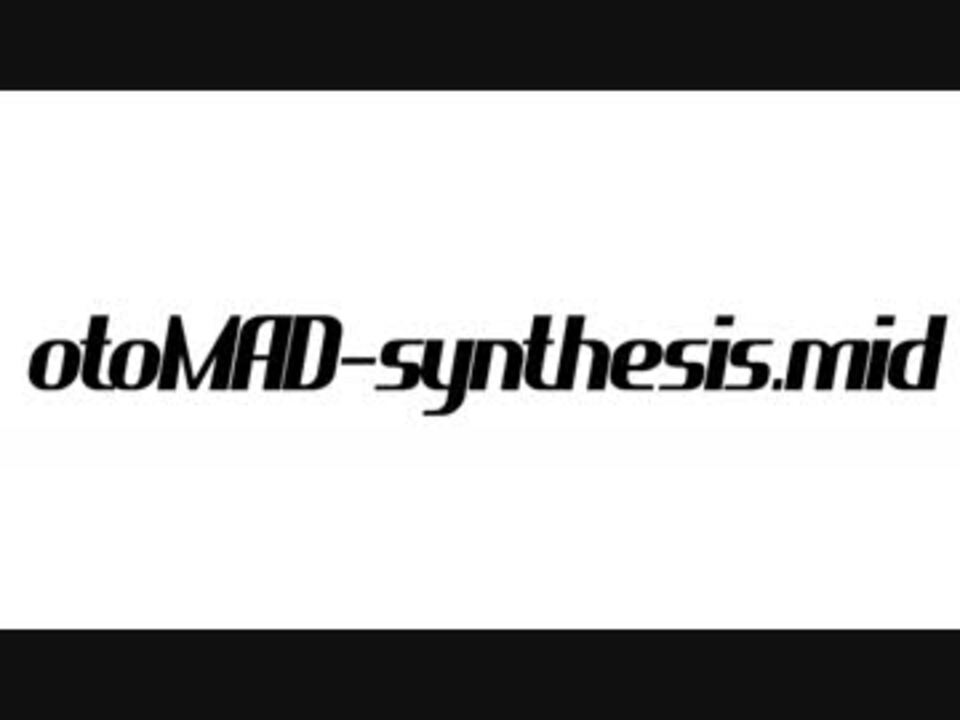 otoMAD-synthesis.mid