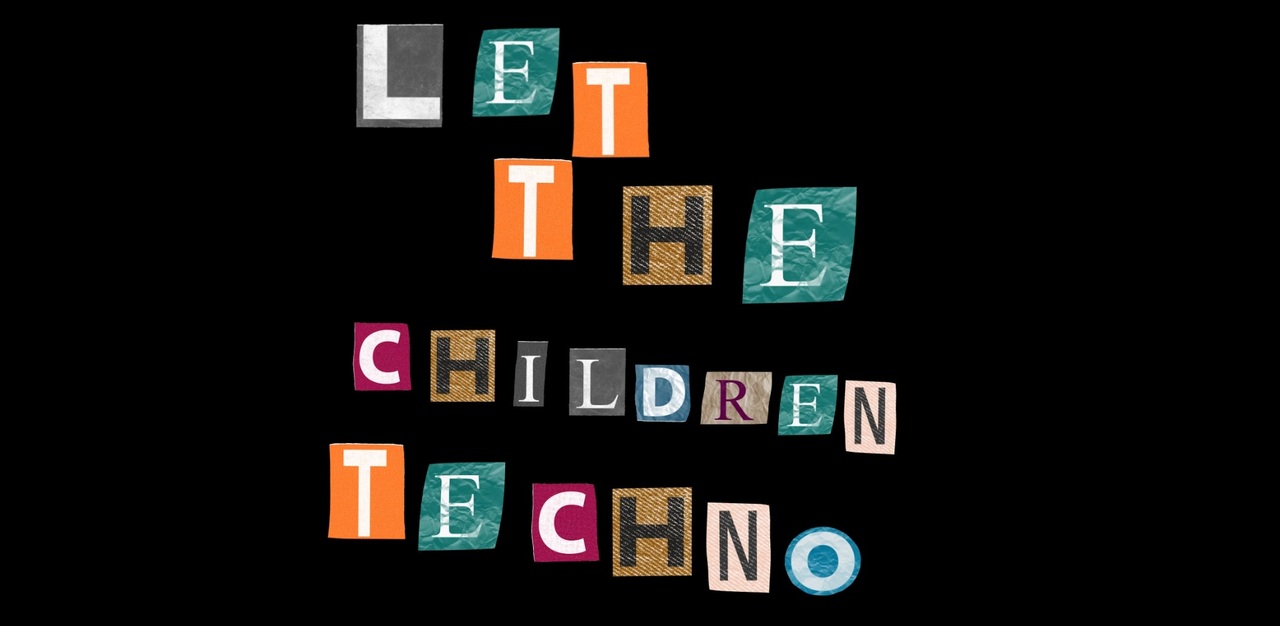 Let The Children Techno