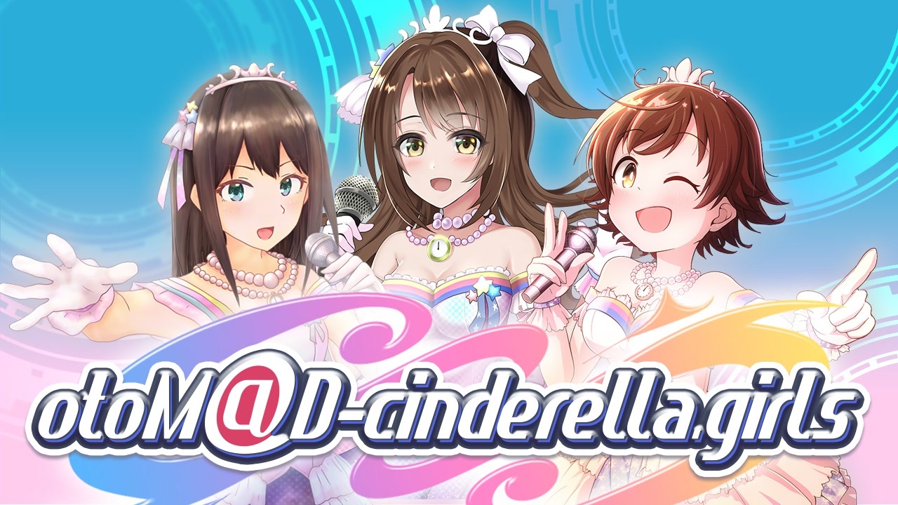 【合作】otoM@D-cinderella.girls